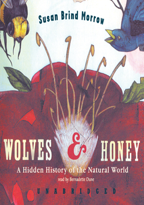 Title details for Wolves & Honey by Susan Brind Morrow - Wait list